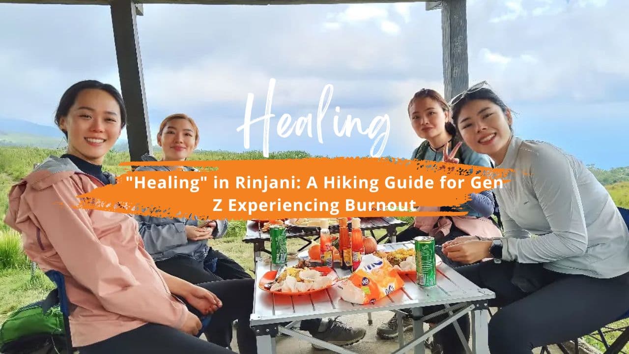 "Healing" in Rinjani: A Hiking Guide for Gen Z Experiencing Burnout